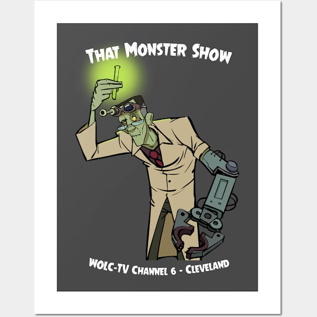 That Monster Show: Dr. Roger Rolfenstein! Wall Art by CarlKingdom